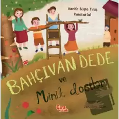 Bahçıvan Dede ve Minik Dostları