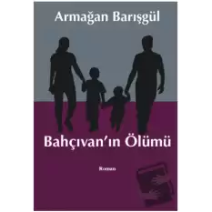 Bahçıvanın Ölümü