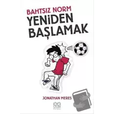 Bahtsız Norm 6 - Yeniden Başlamak