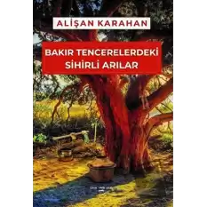 Bakır Tencerelerdeki Sihirli Arılar