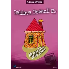 Baklava Desenli Ev