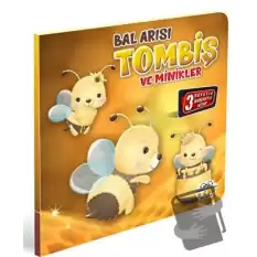 Bal Arısı Tombiş ve Minikler