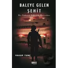 Baleye Gelen Şehit