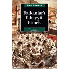 Balkanları Tahayyül Etmek