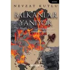 Balkanlar Yanıyor