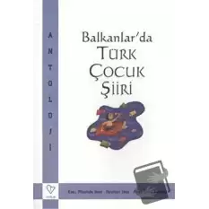 Balkanlar’da Türk Çocuk Şiiri