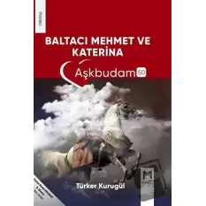 Baltacı Mehmet Ve Katherina