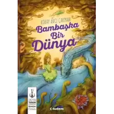 Bambaşka Bir Dünya