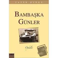 Bambaşka Günler