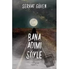 Bana Adımı Söyle