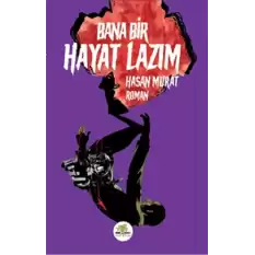 Bana Bir Hayat Lazım