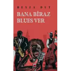 Bana Biraz Blues Ver