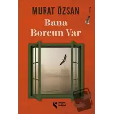 Bana Borcun Var