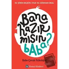 Bana Hazır mısın Baba?