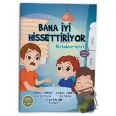 Bana İyi Hissettiriyor (Erkekler İçin)