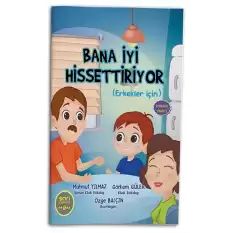 Bana İyi Hissettiriyor (Erkekler İçin)