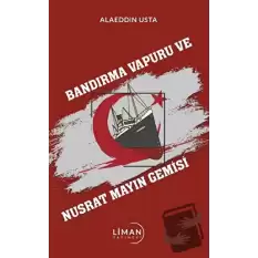 Bandırma Vapuru Ve Nusrat Mayın Gemisi