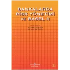 Bankalarda Risk Yönetimi ve Basel 2