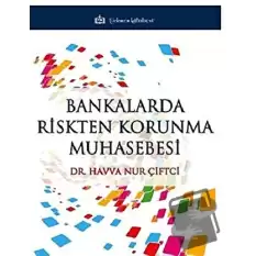 Bankalarda Riskten Korunma Muhasebesi