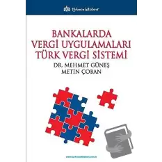 Bankalarda Vergi Uygulamaları Türk Vergi Sistemi