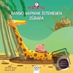 Banyo Yapmak İstemeyen Zürafa