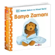 BANYO ZAMANI   / 0-2 Yaş Bebek Dokun Hisset