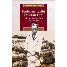 Barbarın Tarihi - Ezilenin Dini