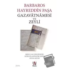 Barbaros Hayreddin Paşa Gazavatnamesi ve Zeyli