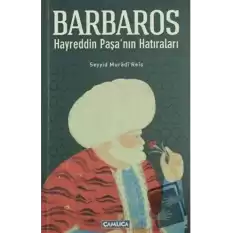 Barbaros Hayrettin Paşa’nın Hatıraları