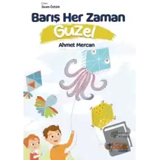 Barış Her Zaman Güzel