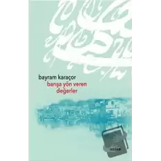 Barışa Yön Veren Değerler