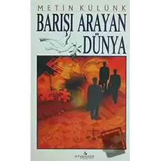 Barışı Arayan Dünya