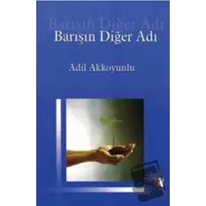 Barışın Diğer Adı