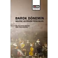 Barok Dönemin Müziğe Getirdiği Yenilikler