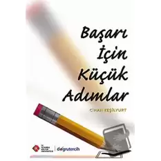 Başarı İçin Küçük Adımlar