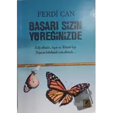 Başarı Sizin Yüreğinizde