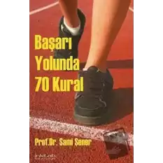 Başarı Yolunda 70 Kural