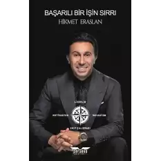 Başarılı Bir İşin Sırrı