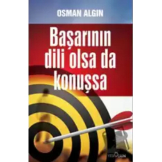 Başarının Dili Olsa da Konuşsa