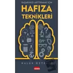 Başarınızı Arttırmak İçin Hafıza Teknikleri