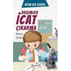 Başımıza İcat Çıkarma - Bilim Kızı Zekiye