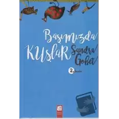 Başımızda Kuşlar (Ciltli)