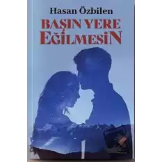 Başın Yere Eğilmesin