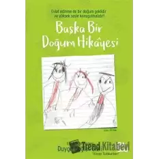 Başka Bir Doğum Hikayesi