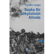 Başka Bir Gökyüzünün Altında