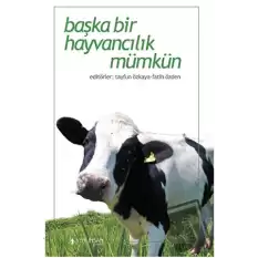 Başka Bir Hayvancılık Mümkün