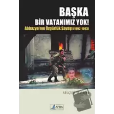 Başka Bir Vatanımız Yok!