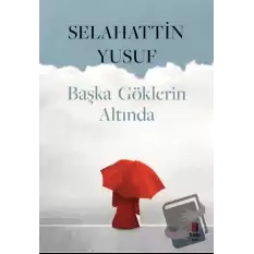 Başka Göklerin Altında