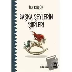 Başka Şeylerin Şiirleri