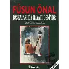 Başkaları da Hayatı Deniyor